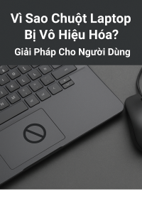 chuột laptop bị vô hiệu hoá